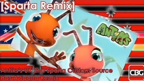 [REUPLOAD/Sparta Remix] Antiks