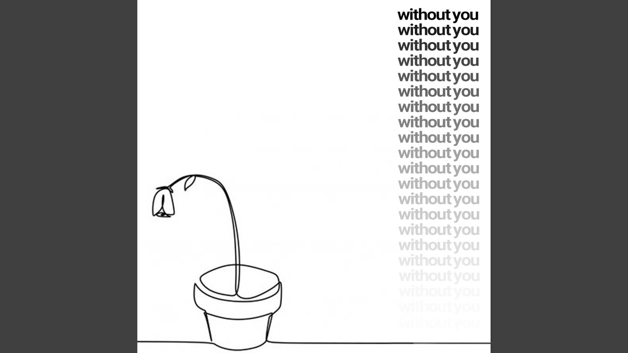Guarda Without You su YouTube Guarda Without You su YouTube