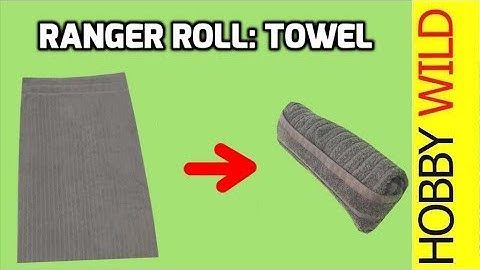 HOW TO RANGER ROLL a TOWEL
