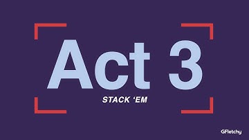 Act 3 Stack 