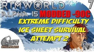 Rimworld Alpha 15 Mod Extreme Difficulty Ice Sheet Survival | The Colony's Last Stand | Ep 7