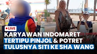 🔴 LIVE UPDATE: Gegara Pinjol, Pegawai Indomaret Akhiri Hidup hingga Tulusnya Siti Rawat Sha Wang