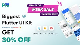 Get 30% OFF on Prokit Flutter UI Kit | 2nd Steal of the Week is LIVE | Iqonic Design