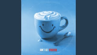 Смотреть клип Don'T Get Stressed