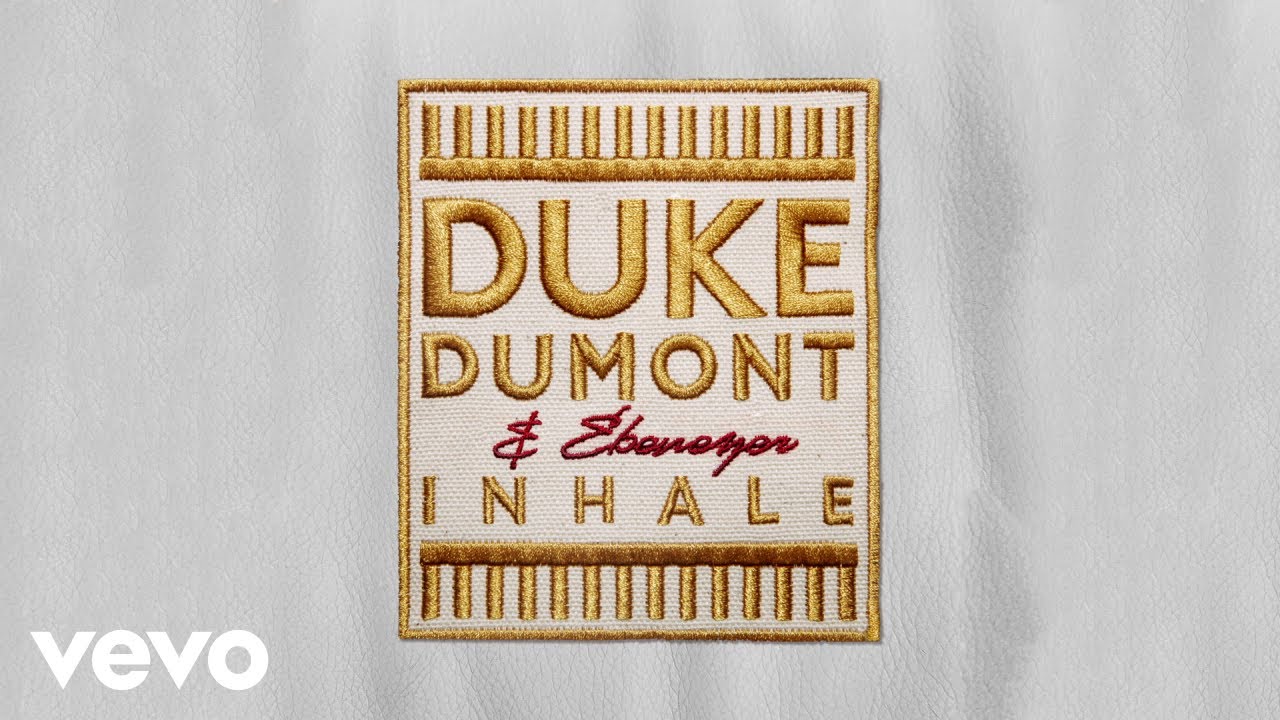 Duke Dumont, Ebenezer - Inhale (Luke Million Remix)