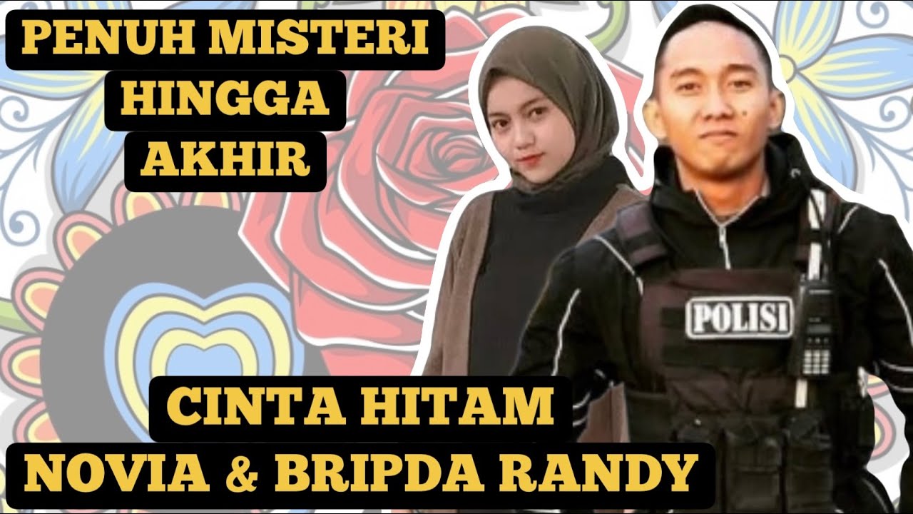 MISTERI TIADA AKHIR KISAH BRIPDA RANDY & NOVIA