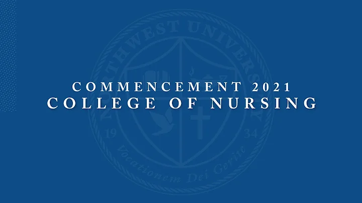 NU - College of Nursing Commencement, 2021