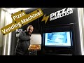 Pizza from a Vending Machine? Believe it!
