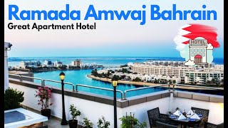 Great Apartment Hotel Bahrain | Ramada Amwaj Islands