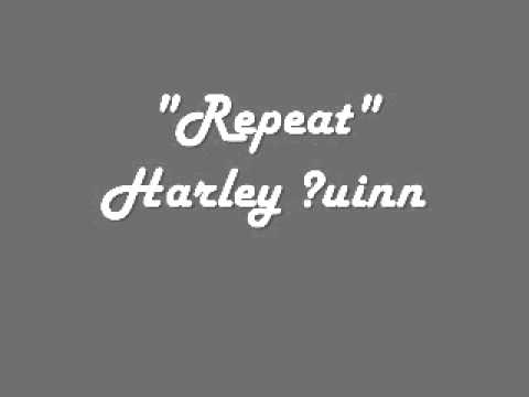 Repeat - Harley Quinn the Rapper