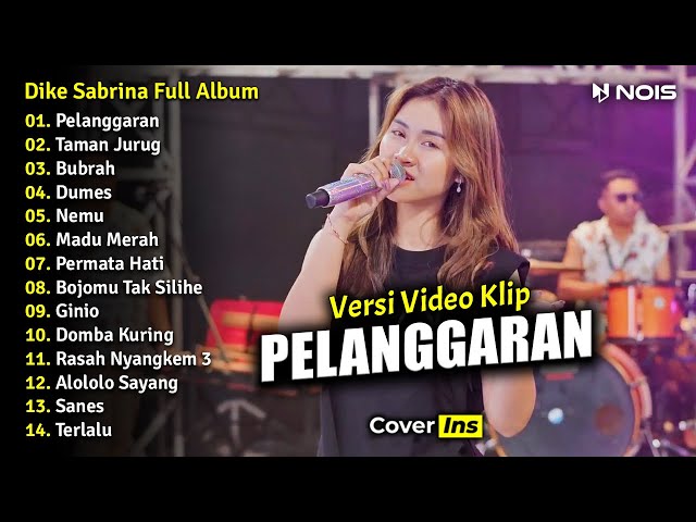 Dike Sabrina Ft Bintang Fortuna - Pelanggaran | Full Album Terbaru 2023 Tanpa Iklan (Video Klip) class=