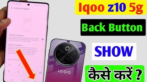 Iqoo z10 5g back button change kaise kare l iqoo z10 5g navigation button show kaise kare  ll