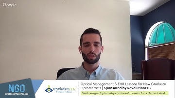 Optical Management & EHRs Lessons for New Graduate Optometrists | Sponsored by RevolutionEHR