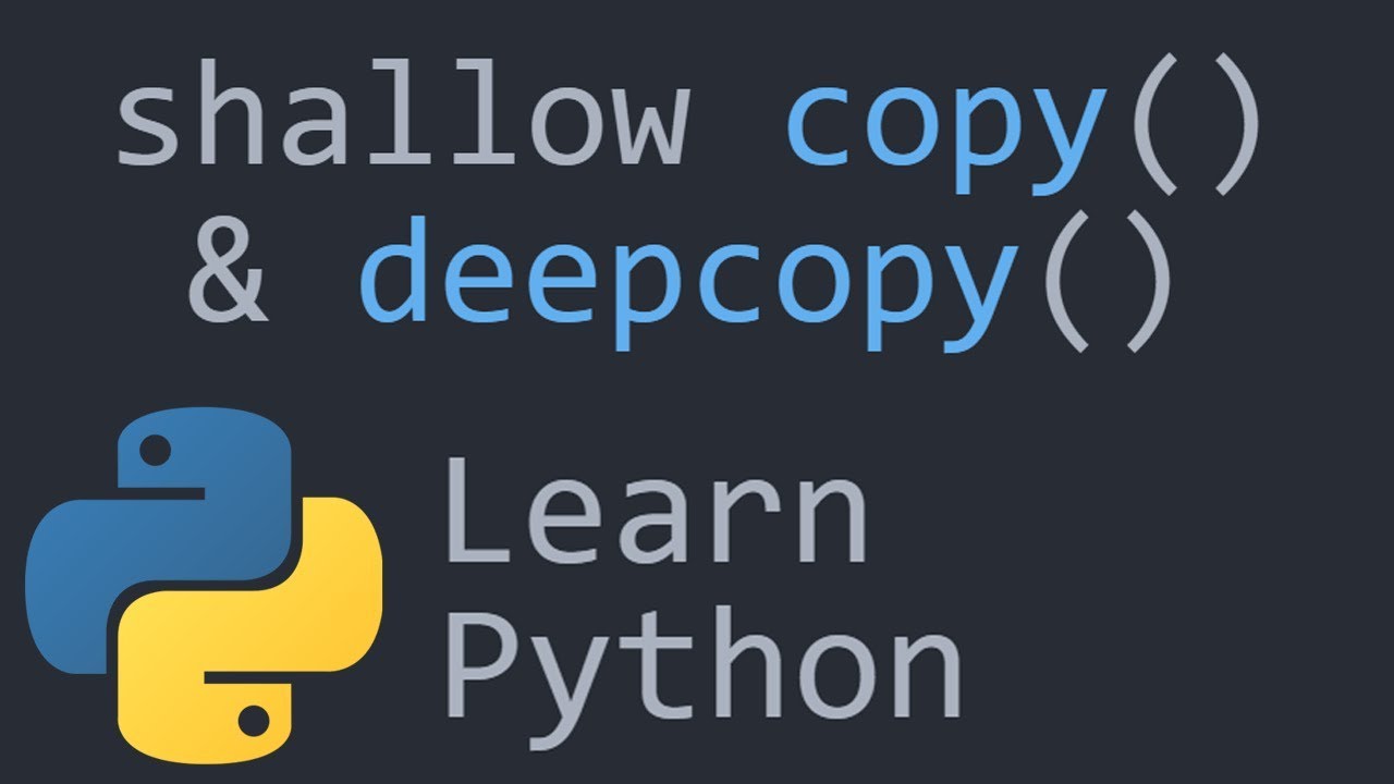 Shallow And Deep Copy Python Programming Tutorial