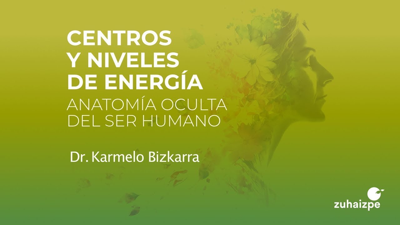 Centros y niveles de energía. Anatomía oculta del ser humano - YouTube