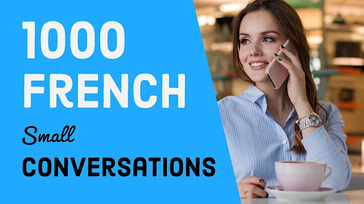 1000 French Small Talks & listening practice