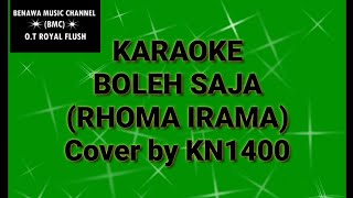 KARAOKE BOLEH SAJA (RHOMA IRAMA) cover by KN1400