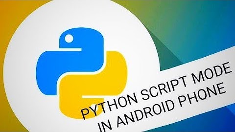 Working in Python on script mode in Android phone