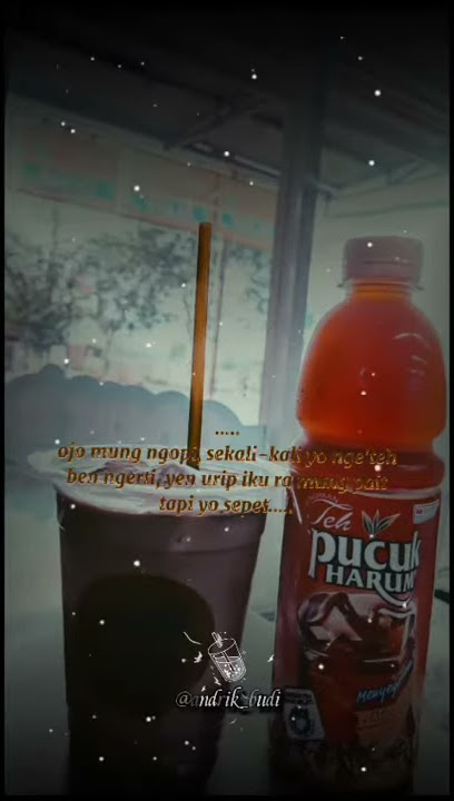Story WhatsApp // ojo mung ngopi tapi yo ngeteh🍮☕