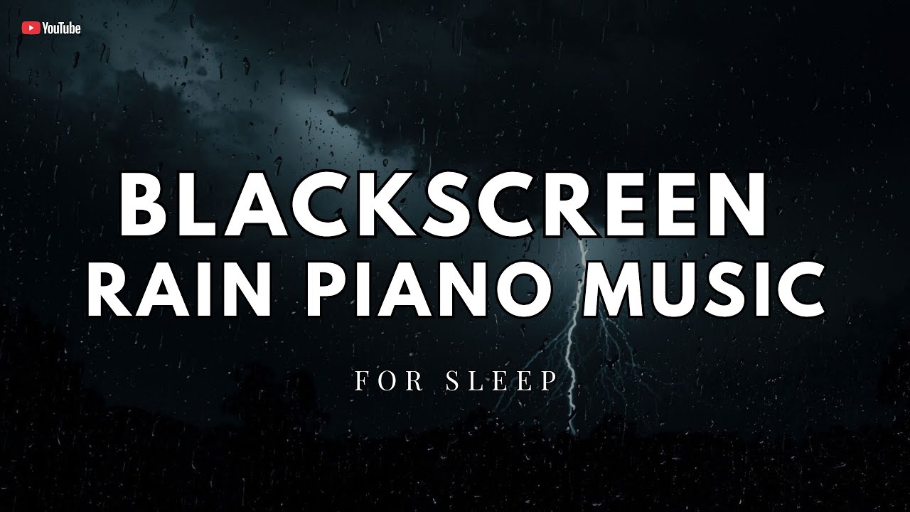 Peaceful Rain and Piano on Black Screen | Sleep Music for Deep Rest
