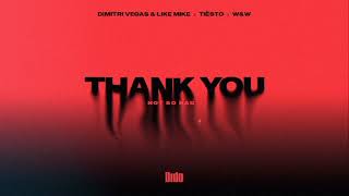 Dimitri Vegas & Like Mike x Tiësto x Dido x W&W - Thank You (Not So Bad) (Extended Mix) [Dance] Resimi