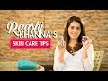 Raashi Khanna reveals her skin care secrets | Skin Care Tips | Fashion | Pinkvilla