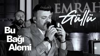Emrah Güllü - Bu Bağı Alemi (Akustik Cover)
