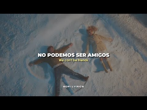 Ariana Grande - we can't be friends (wait for your love) [español + lyrics]