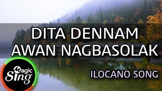 [MAGICSING Karaoke] ILOCANO SONG_DITA DENNAM AWAN NAGBASOLAK karaoke | Tagalog Resimi