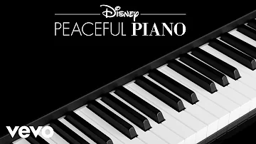 Disney Peaceful Piano - Can You Feel the Love Tonight (Audio Only)