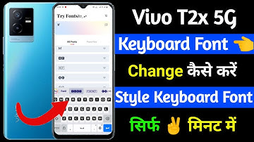 how to change keyboard font style vivo t2x 5g | vivo t2x 5g keyboard font change kaise kare