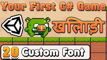 Unity C# Basic :: Part 20 :: Custom Font or Text in Any Language