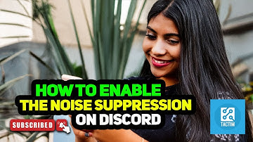 How to Enable The Noise Suppression on Discord 2025