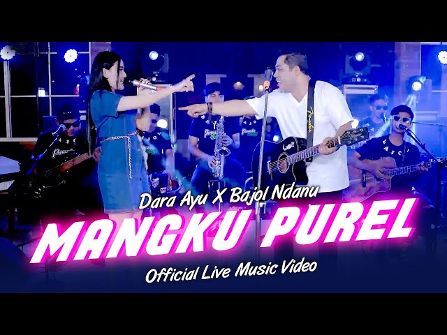 Dara Ayu X Bajol Ndanu - Mangku Purel (Official Music Video) | Live Version class=