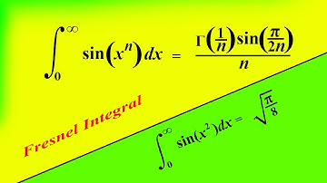 Integral of sin(x^2) from 0 to infinity | Fresnel Integral | Generalization Fresnel Integral