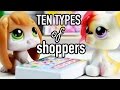 Lps  10 types of shoppers