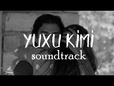 Yuxu Kimi (soundtrack)
