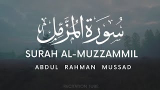 Surah Muzammil Abdul Rahman Mossad سورة المزمل القارئ عبدالرحمن مسعد Soothing Recitation