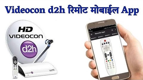 Videocon d2h Remote Mobile App || Mobile ko remote kaise banaye || Videocon d2h Remote App