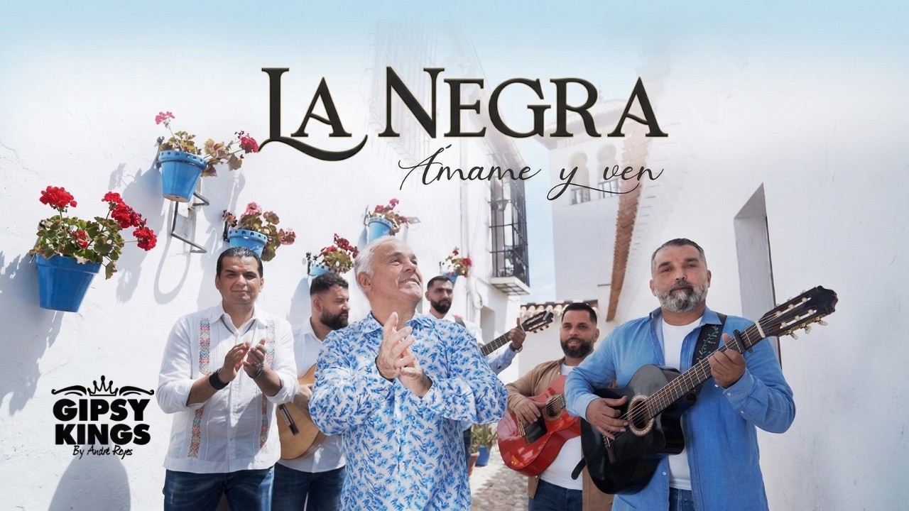 GIPSY KINGS by André Reyes | La Negra (Official Video) video thumbnail