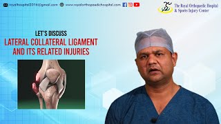 Lateral Collateral Ligament injury of knee (LCL लिगामेंट की चोट का इलाज क्या हे)