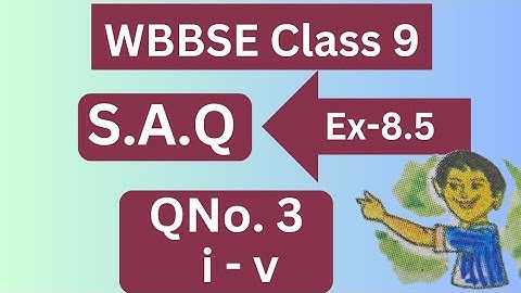 WB Class 9th Maths 8.5 | Qno. 3 | SAQ