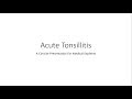 Acute Tonsillitis (ENT) - For Medical Students