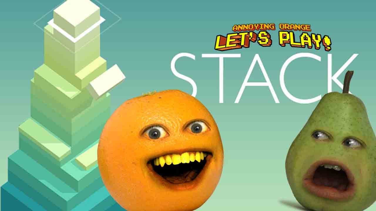 Annoying Orange Plays - Stack!