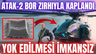 ATAK-2 BOR ZIRHIYLA KAPLANDI ! YOK EDİLMESİ İMKANSIZ !