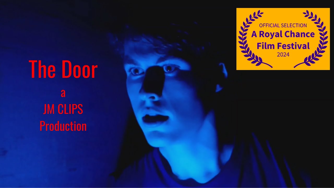 The Door (A JM ClIPS Production)