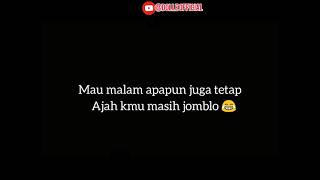 walapun jomblo tetap happy#story wa