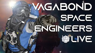 Vagabond #19 Finale: What's This Series About Again? | Space Engineers Modded