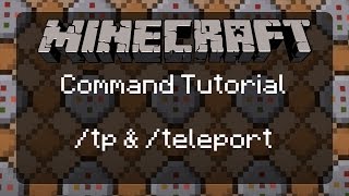 Using Commands in Minecraft: tp &amp; teleport with an ...