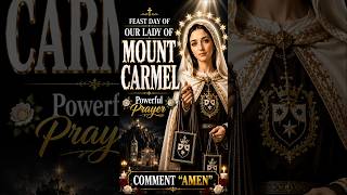 Our Lady of Mount Carmel Feast Day Prayer 🌹 Powerful Miracle Prayer for Protection & Healing